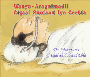 Waayo - Aragnimadii Cigaal Shidaad Iyo Ceebla